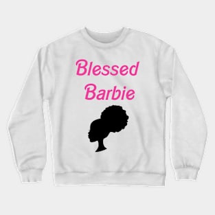 Blessed Barbie - Afro Puff Crewneck Sweatshirt